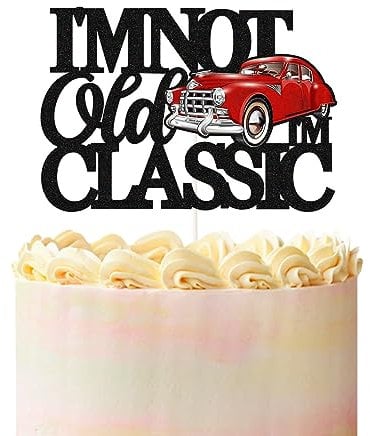 I’m Not Old Classic Cars Cake Topper,Vintage Car Birthday Cake Topper Decorations for Men Glitter Black Double Sided 40th 50th 60th 70th 80th 90th Birthday Decoration Party Supplies