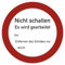 Dreifke® Aufkleber Nicht schalten Es wird gearbeitet, Textschild, Magnetfolie, Ø 200 mm