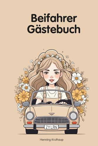 Beifahrer Gästebuch - Das lustige Buch zum Ausfüllen für Mitfahrer*innen