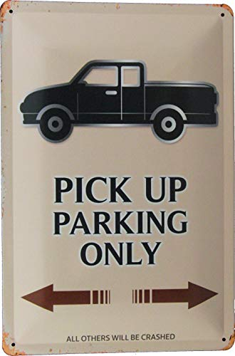 Blechschild 20x30 Pick Up Parking Only Parkplatz Schild im Retro Nostalgie Vintage Design Offroad Allrad 4x4