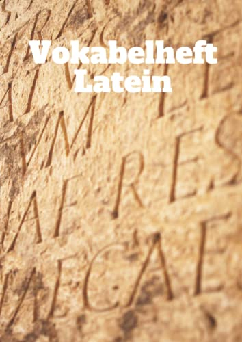 Vokabelheft Latein: Dein Vokabelheft A4 mit 3 Spalten