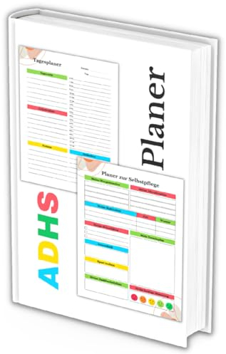 ADHS Planer: Undatierter, Bunter, ADHS Tagesplaner und Wochenplaner für Erwachsene & Jugendliche, Tagebuch für Organisation, Geld- und Zeitmanagement mit Dankbarkeit Gedanken, Stimmung & Reflexionen