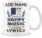 Novelty Gift for Music Lovers - When You're Happy You Enjoy The Music - Personalised Mug