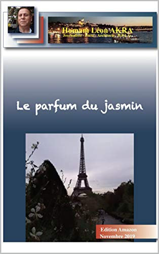 Le parfum du jasmin: Poèmes (French Edition)