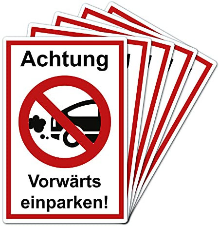 5 Stück Achtung vorwärts einparken Schild 20 x 30 cm aus stabiler PVC Hartschaumplatte 3mm mit UV-Schutz von STROBO