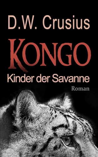 Kongo: Kinder der Savanne (Afrika, Band 3)