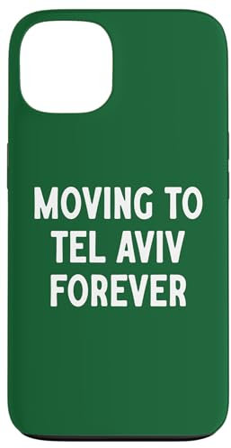 Für immer nach Tel Aviv ziehen Hülle für iPhone 13