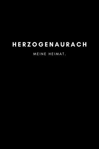 Herzogenaurach: Notizbuch, Notizblock, Notebook | Punktraster, Punktiert, Dotted | 120 Seiten, DIN A5 (6x9 Zoll) | Notizen, Termine, Ideen, Skizzen, ... | Deine Stadt, Dorf, Region, Liebe und Heimat