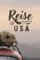Reisetagebuch USA: Reisejournal zum Selbstausfüllen zur Erinnerung an den Urlaub - Urlaubstagebuch mit Platz für alles rundum den Urlaub