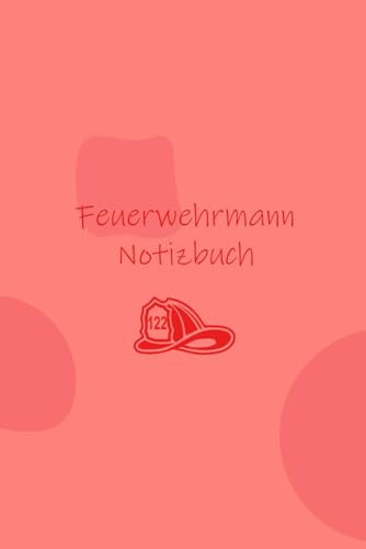 Feuerwehrmann Notizbuch | Notizbuch mit linierten Punkten für Angestellte bei der Feuerwehr