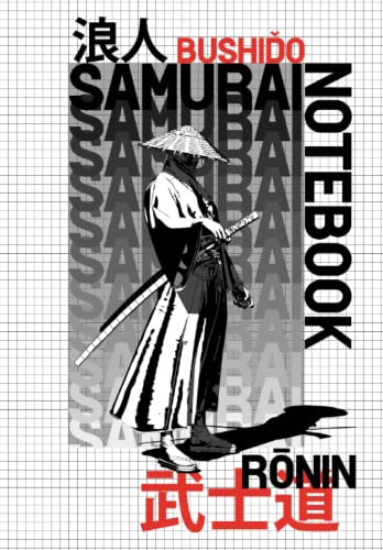 Notebook Samurai Rōnin 浪人 - 120 grid pages: Available only to brave samurai. KIAI!