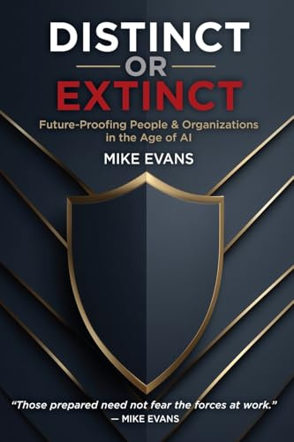 Distinct or Extinct: Future-Proofing People and Organizations in the Age of AI