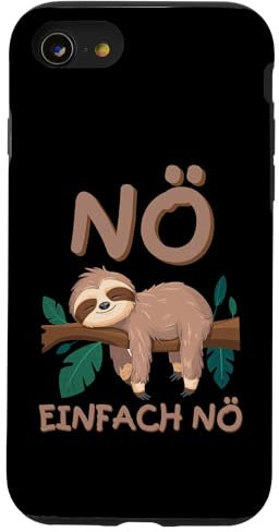 Süßes Faultier Lustiger Satz Nö einfach Nö Hülle für iPhone SE (2020) / 7 / 8