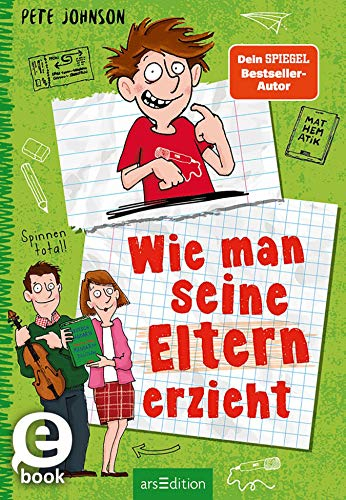 Wie man seine Eltern erzieht (Eltern 1): Lustiges Kinderbuch voller Witz und Alltagschaos ab 10 Jahre