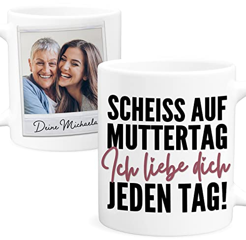 Scheiß Auf Muttertag Tasse personalisierte Muttertagstasse mit Foto Muttertagsgeschenk Kaffeetasse Geburtstag Geschenk Mama
