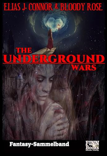 The Underground Wars: Sammelband
