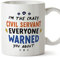 MUGFFINS Tazas para FUNCIONARIA - En Inglés - Everyone warned you about - 11 oz / 330 ml - Regalo original y divertido