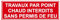 F142 - Travaux par point chaud interdits sans permis de feu - Panneau et Signalisation Incendie - Dimensions au choix - Norme ISO 7010