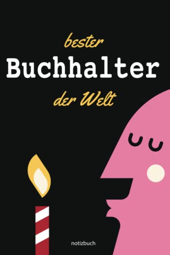 Geschenk Buchhalter Notizbuch: Notizbuch als Geschenk für den besten Buchhalter - A5 / liniert 120 Seiten - Tagebuch | Terminplaner - Geschenkidee ... für Mann zum Abschied als Abschiedsgeschenk
