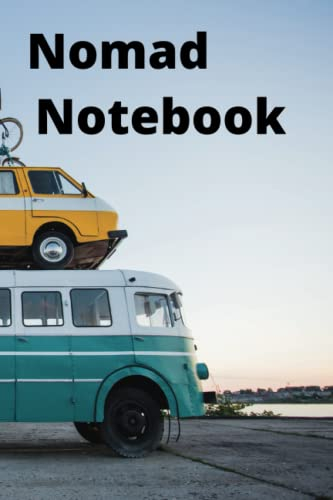 Nomad Notebook and Gratitude Journal: Journal while Traveling and Keep your Positive Mindset