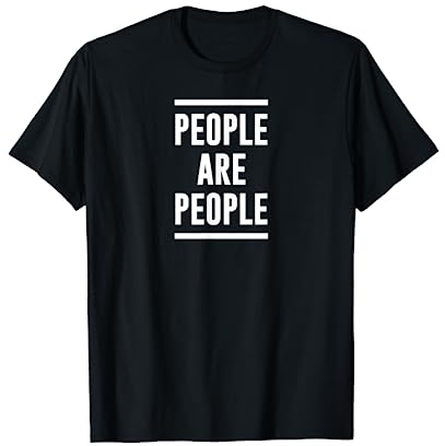 MENSCHEN SIND MENSCHEN T-Shirt