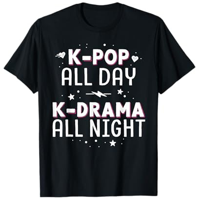 K-Pop All Day K-Drama All Night KDrama KPop K Pop Korean T-Shirt