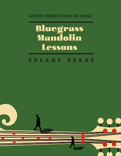 Bluegrass Mandolin Lessons: Speedy Beers School of Music