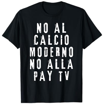 No al Calcio Moderno No alla Pay Tv Diffidati Ultras Maglietta