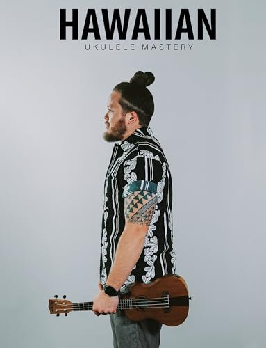 Hawaiian Ukulele Mastery (English Edition)