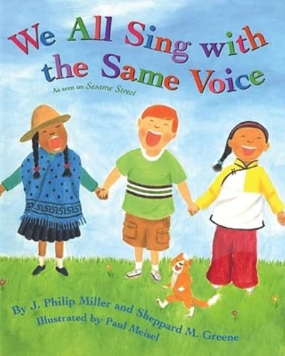 We All Sing With the Same Voice: A Joyful Picture Book About Celebrating Our Differences for Kids (Ages 4-8)