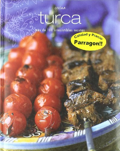 Cocina turca - mas de 100 irresistibles recetas