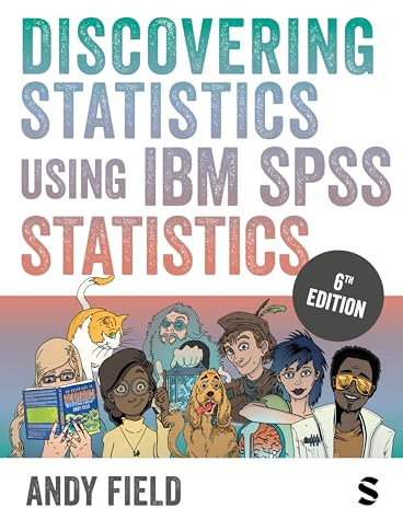Discovering Statistics Using IBM SPSS Statistics