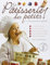 La pâtisserie des petits !