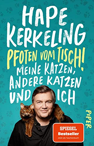 Pfoten vom Tisch!: Meine Katzen, andere Katzen und ich | Der SPIEGEL-Bestseller #1 jetzt im Taschenbuch