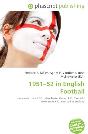 1951-52 in English Football: Newcastle United F.C., Manchester United F.C., Sheffield Wednesday F.C., Football in England