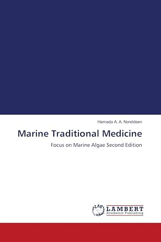 Marine Traditional Medicine: Focus on Marine Algae Second Edition
