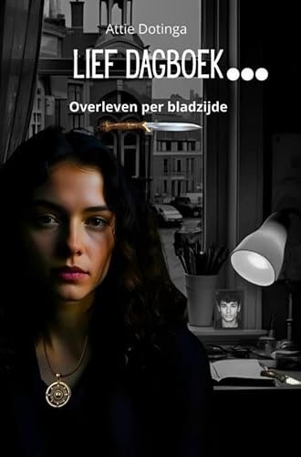 Lief dagboek...: Overleven per bladzijde.