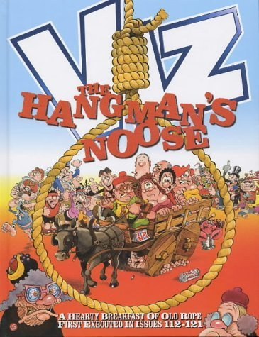 Viz Annual 2005: The Hangman's Noose (Viz Annual: The Hangman's Noose)