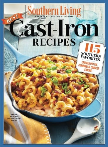 SOUTHERN LIVING Best Cast Iron Recipes: 115 Southern Favorites