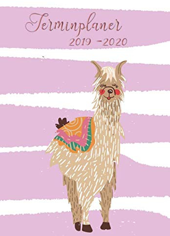 Terminplaner 2019-2020: Lama / Wochenkalender von August 2019 bis Juli 2020 / Planen , organisieren und notieren alles in einem Terminkalender