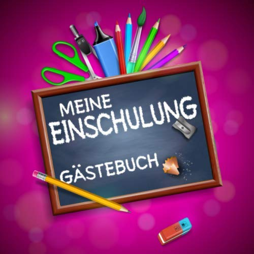 Meine Einschulung Gästebuch: Einschulungsgeschenk für Mädchen zum Schulanfang, als Geschenk für die Schultüte, Erinnerungsalbum und Deko (pink)