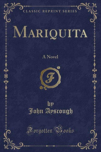 Mariquita: A Novel (Classic Reprint)