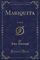 Mariquita: A Novel (Classic Reprint)