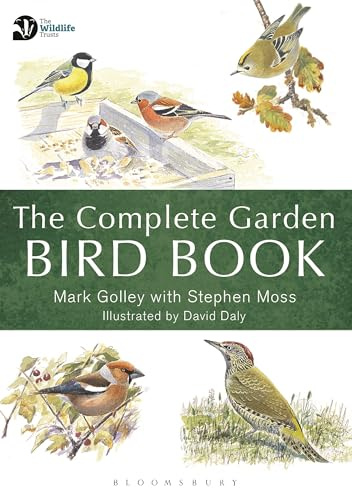The Complete Garden Bird Book: How to Identify and Attract Birds to Your Garden