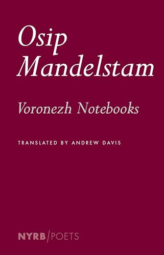 The Voronezh Notebooks (Nyrb Poets)