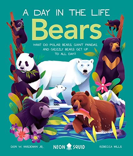 Bears: What Do Polar Bears, Giant Pandas, and Grizzly Bears Get Up to All Day? (Day in the Life)
