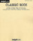 Classic Rock, Songbook: piano/vocal/guitar. 73 Songs