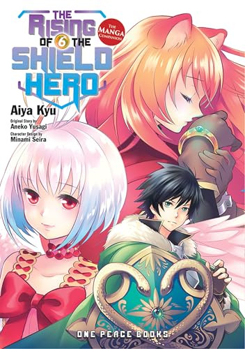 The Rising of the Shield Hero Volume 6: The Manga Companion (The Rising of the Shield Hero Manga Comp Series)