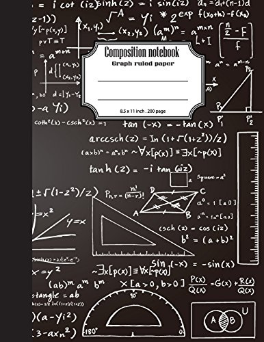 Composition notebook graph ruled paper 8.5 x 11 200 page 4x4 grid per inch,Mathematics black chalkboard: Large composition book journal for school student/teacher/office