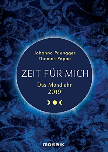 Das Mondjahr 2019: Zeit für mich - Das Original